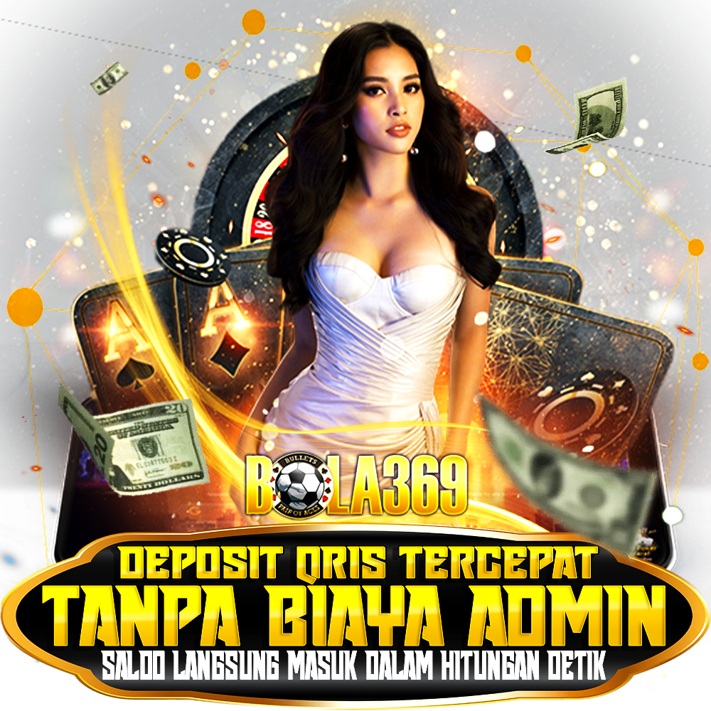 BOLA369: Rekomendasi Agen Hiburan Online Deposit QRIS Paling Murah image 1
